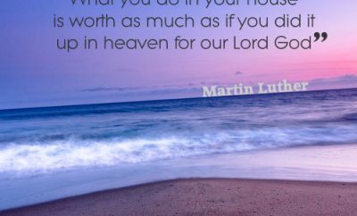 Martin Luther Quote - Your House  ChristianQuotes.info