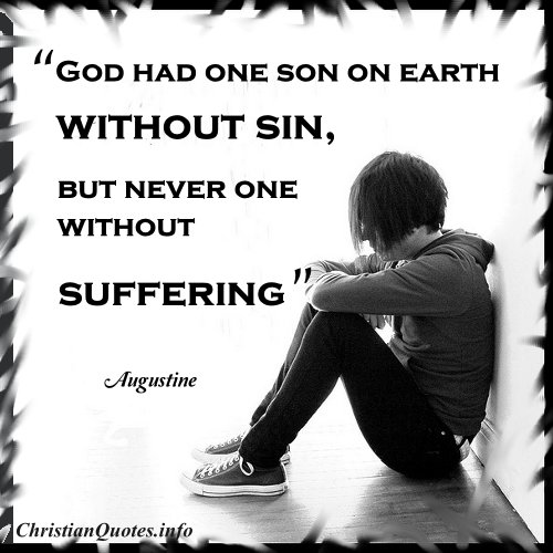 Augustine Quote Suffering ChristianQuotes.info