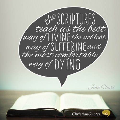 John Flavel Quote 7 Ways Christians Read The Bible Wrong 