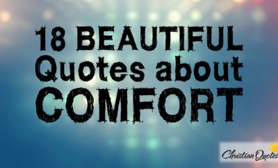 18 Beautiful Quotes about Comfort | ChristianQuotes.info