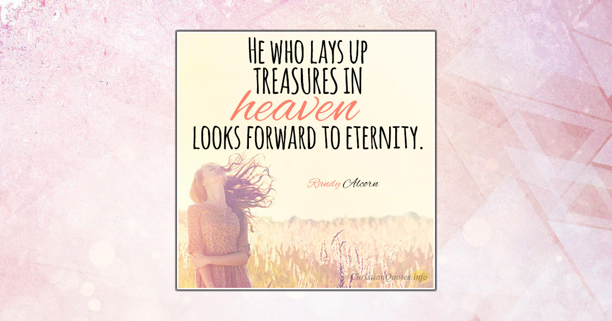 3 Rewards Of Heavenly Treasures | ChristianQuotes.info