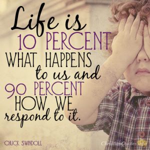4 Ways to Respond to Life | ChristianQuotes.info