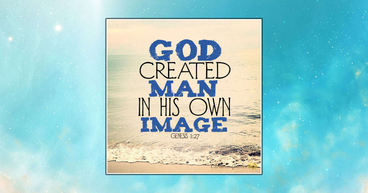 4 Images Of God In Us ChristianQuotes Info   FB God Created Man In His Own Image 