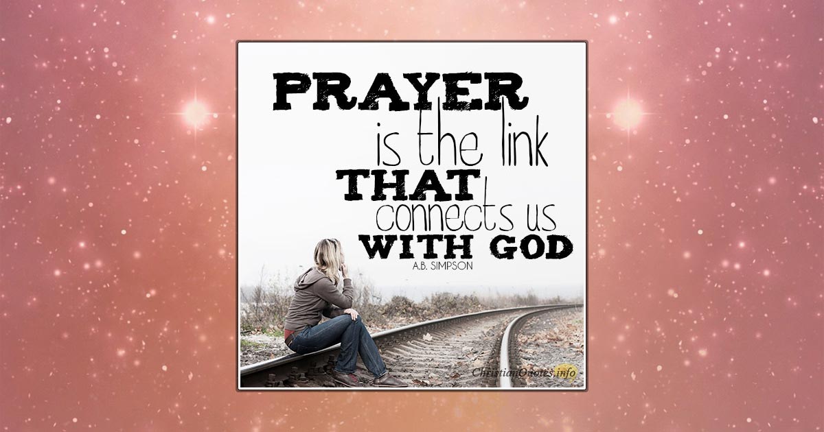 3 Ways Prayer Connects Us To God