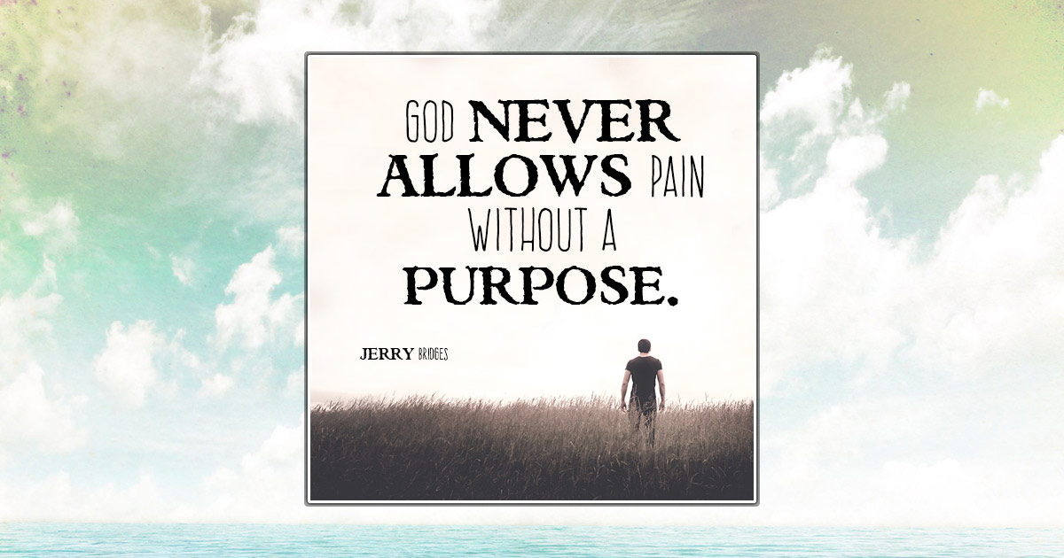 3 Purposes Of Pain ChristianQuotes info