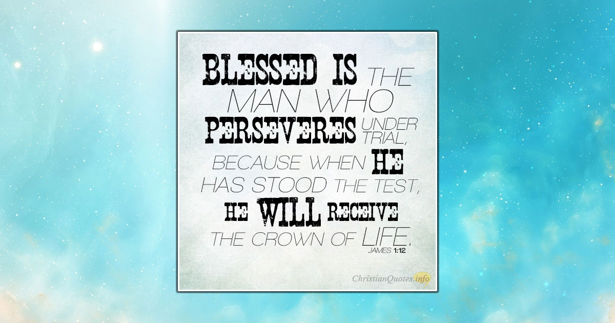 trials and perseverance bible verse trials and perseverance bible verse