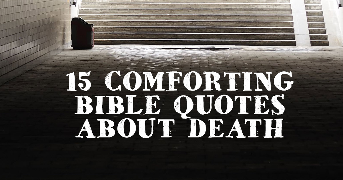 21+ Quotes About Life And Death In Bible Images