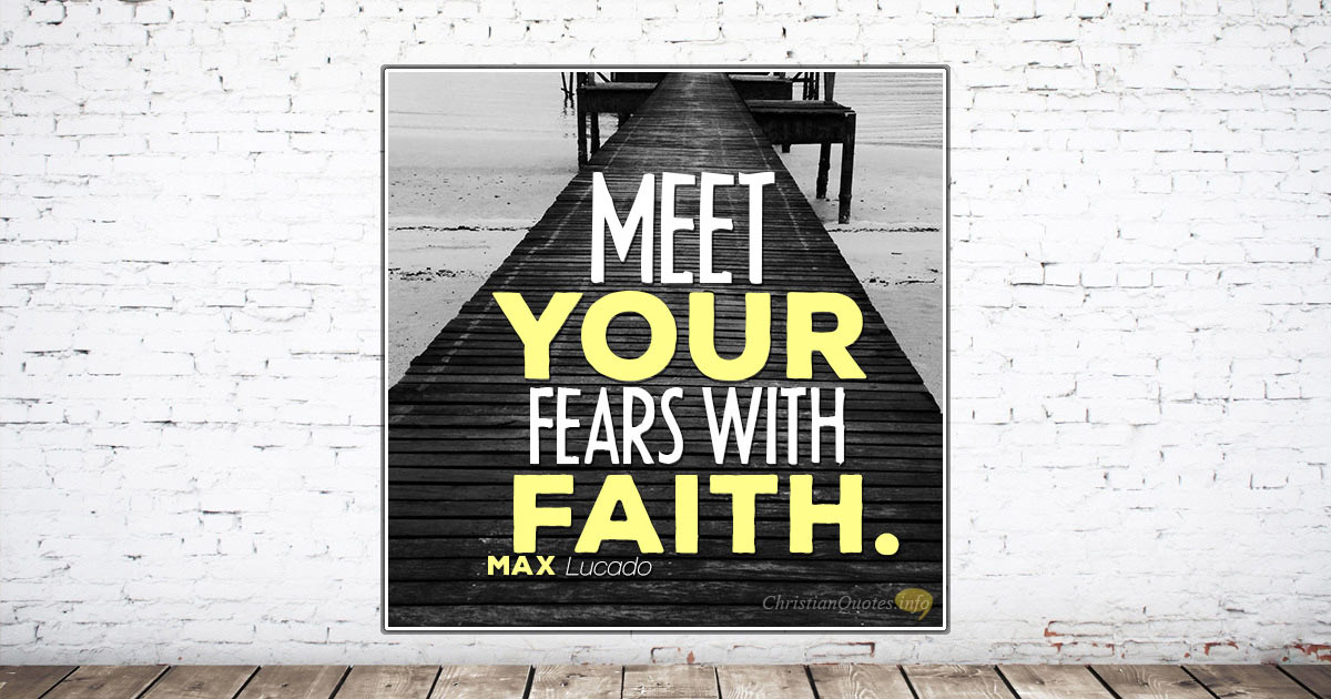 4 Reasons To Not Fear Anything Christianquotes Info