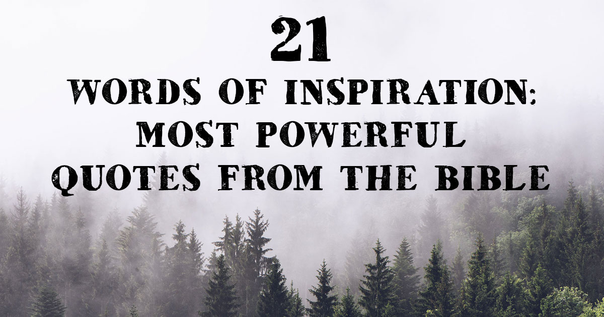 21-words-of-inspiration-most-powerful-quotes-from-the-bible-christianquotes-info