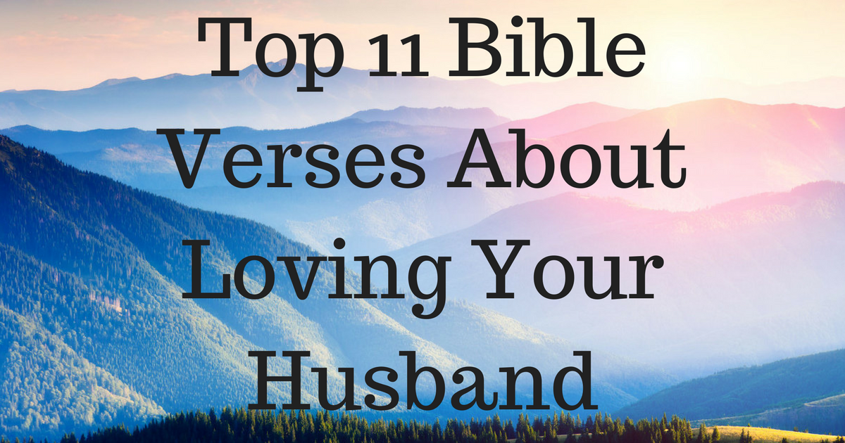 top-11-bible-verses-about-loving-your-husband-christianquotes-info