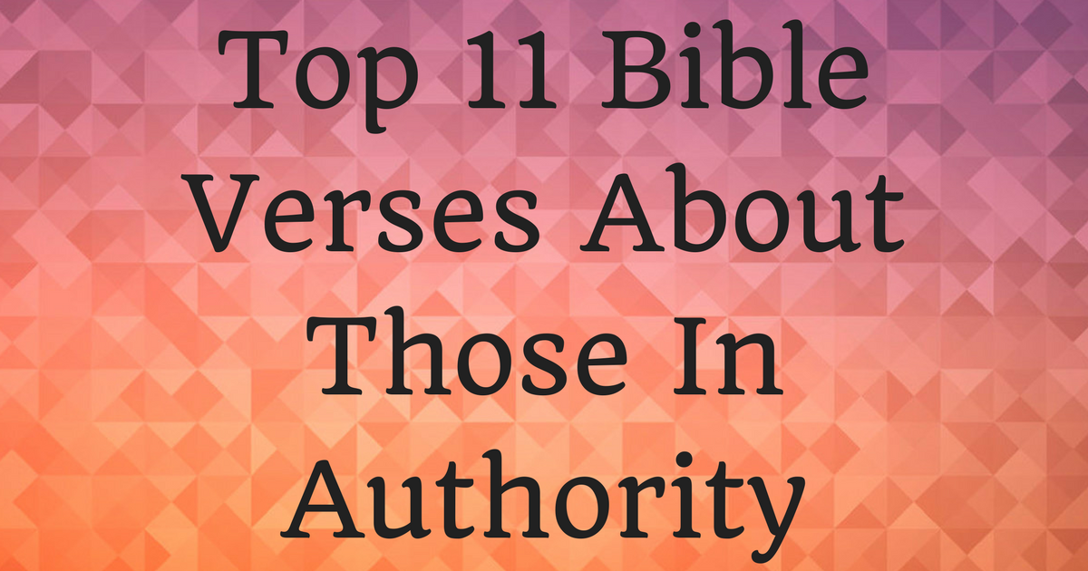 top-11-bible-verses-about-those-in-authority-christianquotes-info