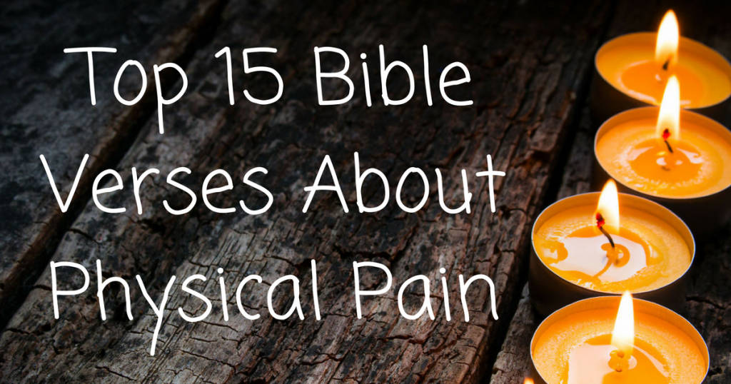 top-15-bible-verses-about-physical-pain