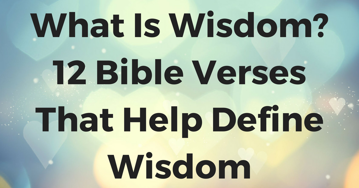 What Is Wisdom Biblically