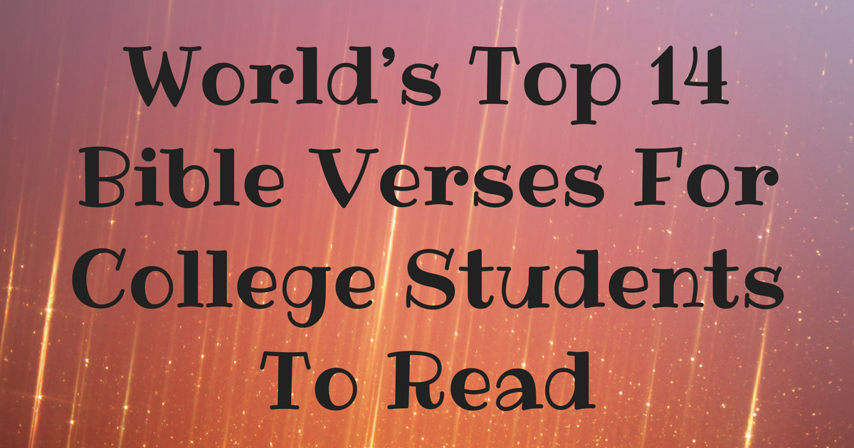 world-s-top-14-bible-verses-for-college-students-to-read