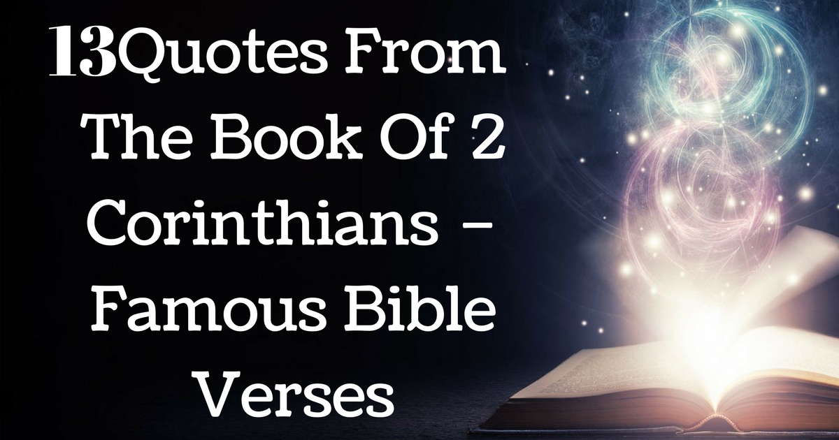 13 Quotes From The Book Of 2 Corinthians – Famous Bible Verses