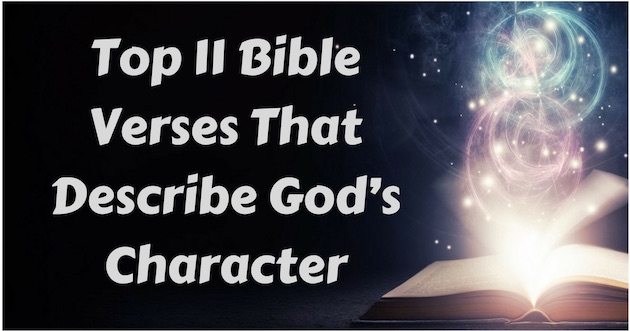 Bible Verses Describing God Top 11 Bible Verses That Describe God's Character | Christianquotes.info