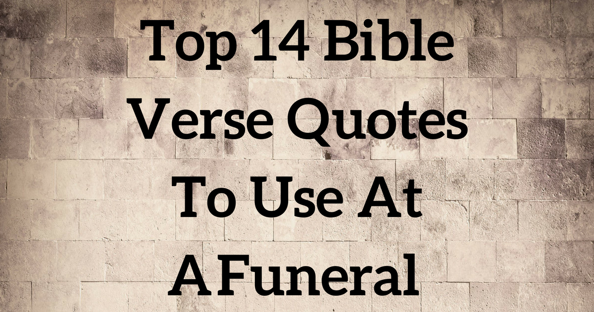 Old Testament Bible Verses To Read At A Funeral