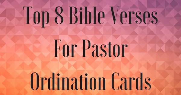 top-bible-verses-for-pastor-ordination-cards-christianquotes-info-my