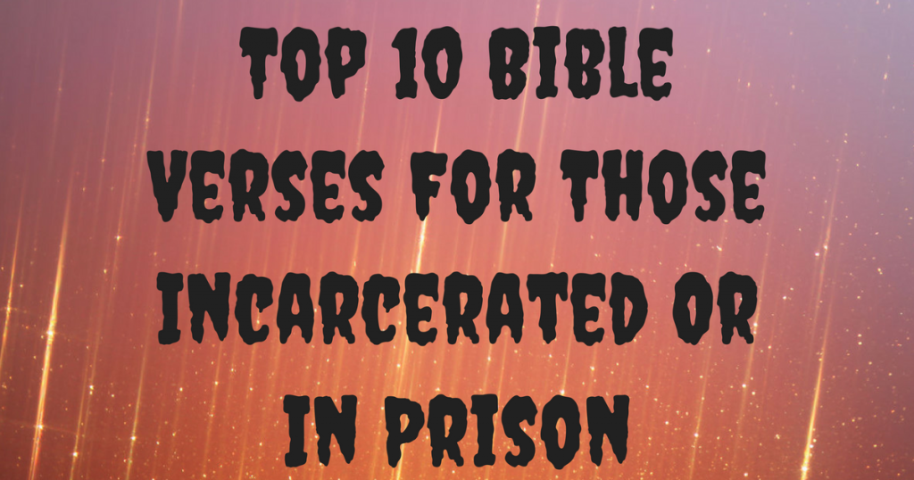 top-10-bible-verses-for-those-incarcerated-or-in-prison