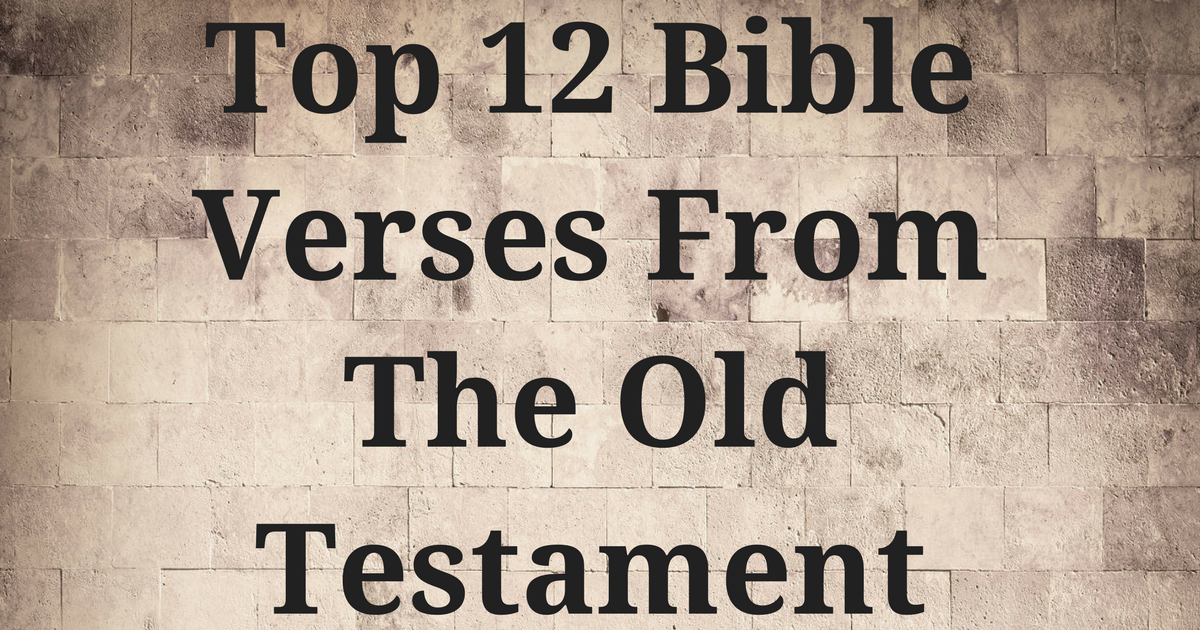 top-12-bible-verses-from-the-old-testament-christianquotes-info