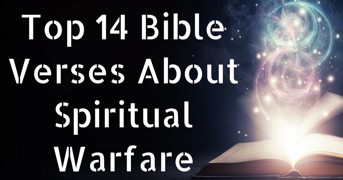 Top 14 Bible Verses About Spiritual Warfare | ChristianQuotes.info