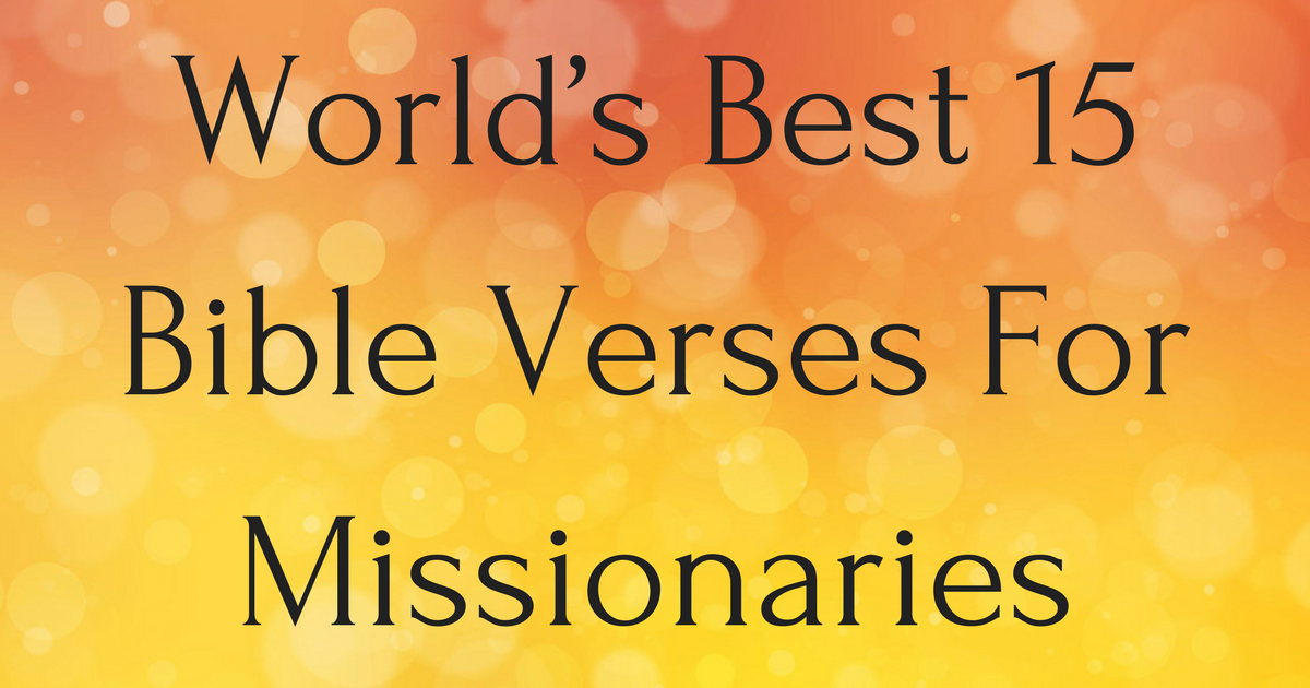 Service missionaries scripture for BIBLE VERSES