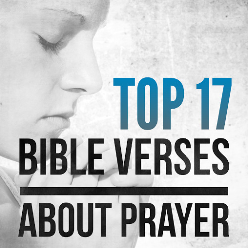 Top 17 Bible Verses About Prayer | ChristianQuotes.info