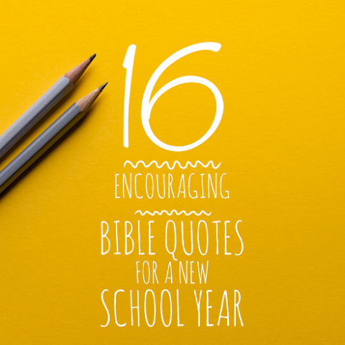 encouraging bible quotes school year