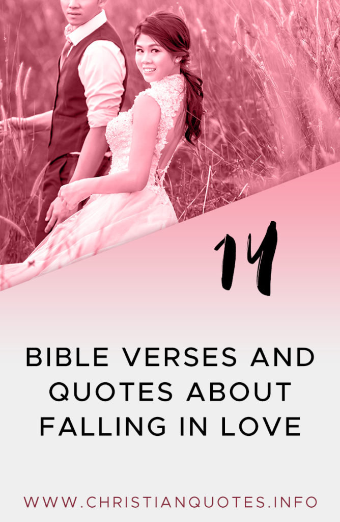 14 Bible Verses and Quotes About Falling In Love ChristianQuotes.info