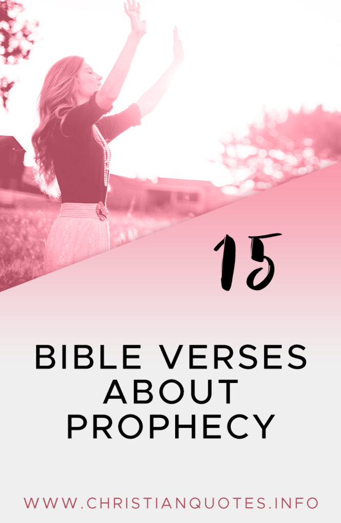 Top 15 Bible Verses About Prophecy | ChristianQuotes.info