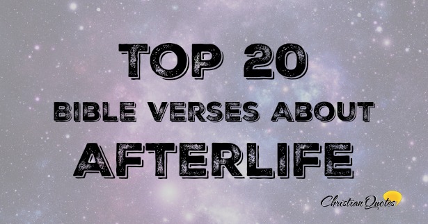 top-20-bible-verses-about-afterlife-christianquotes-info