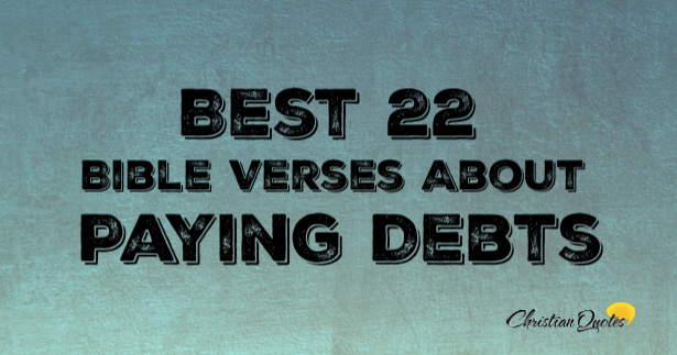 best-22-bible-verses-about-paying-debts-christianquotes-info