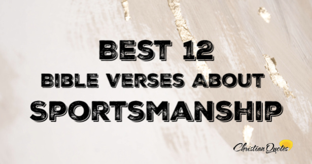 Bible Verses For Good Sportsmanship