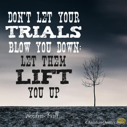 20 Encouraging Quotes About Trials And Struggles